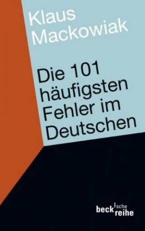 Die 101 häufigsten Fehler im Deutschen